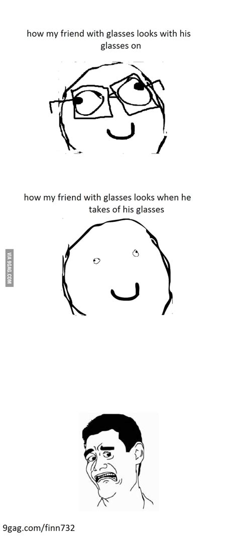 My Friend With Glasses 9gag