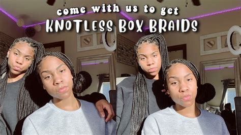 we got knotless box braids for the first time youtube