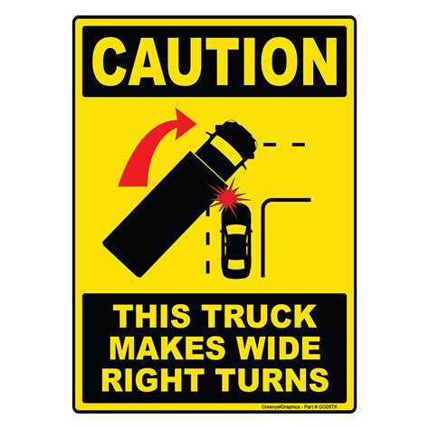 Caution This Truck Makes Wide Right Turns Sign Vinyl Sticker Truck