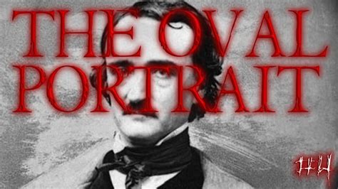 The Oval Portrait By Edgar Allan Poe Youtube