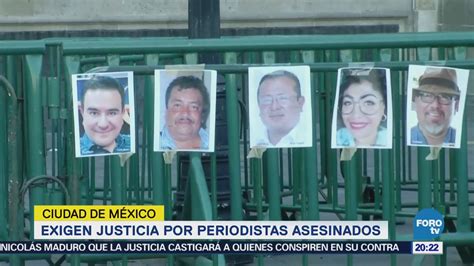Exigen Justicia Por Periodistas Asesinados En México Noticieros Televisa