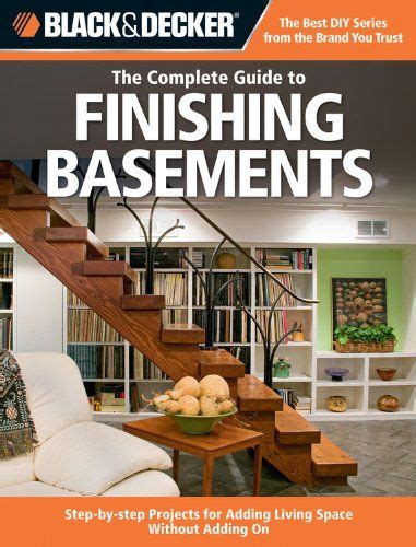 Black And Decker The Complete Guide To Finishing Basements Step By Step