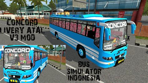 4.7 / 5 ( 138 votes ). DOWNLOAD CONCORD LIVERY ATAL V3 BUS MOD - YouTube