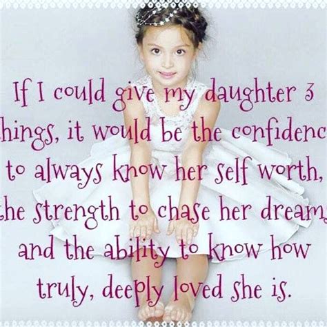 If I Could Give My Daughter 3 Things Daughters Day Quotes
