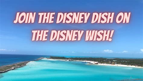 Heres The Dish The Disney Dish Is Sailing On The Disney Wish