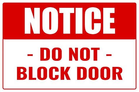 Notice Do Not Block Door Business Informational Safety Sign