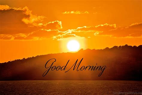 24 Good Morning Sunrise Pictures Good Morning Wishes