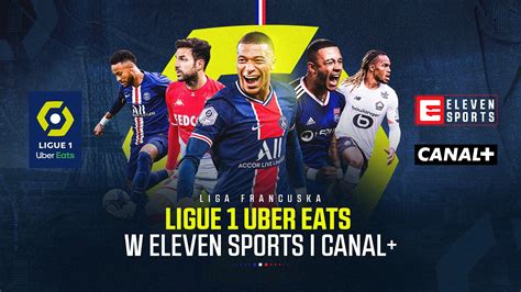 .ligue 1 united states nwsl challenge cup united states nwsl women's league mexican liga 2. Ligue 1 Uber Eats przez najbliższe cztery sezony w ELEVEN SPORTS i CANAL+