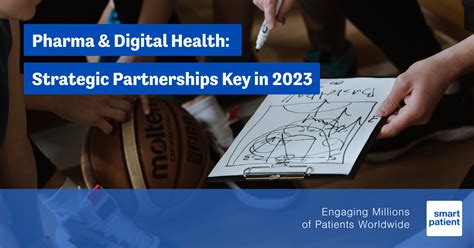 Pharma And Digital Health How Strategic Partnerships Will Drive Pharmas