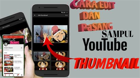 Cara Edit Thumbnail Youtube Di Android Keren Youtube