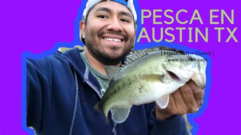 Bank Fishing Austin Tx Pond Fishing Pesca De Orilla All About Hobby