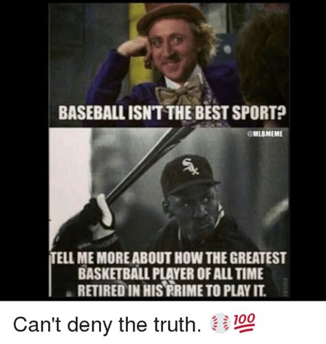 Baseball Isnt The Best Sport Tell Memoreabout Howthe Greatest