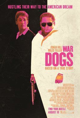 Jonah hill and miles teller star in the ridiculously funny war dogs trailer. War Dogs (2016 film) - Wikipedia