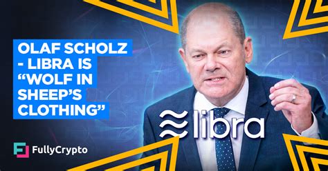 Explore tweets of olaf scholz @olafscholz on twitter. Libra is "Wolf in Sheep's Clothing" Says Olaf Scholz