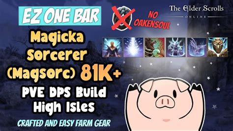 Eso Ez One Bar Magicka Sorcerer Magsorc K Dps Pve High Isle Build