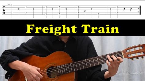 Freight Train Fingerstyle Guitar With Tab Youtube
