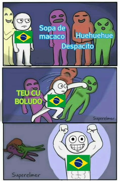 Aqui é O Brasil P Meme By Tiosad Memedroid