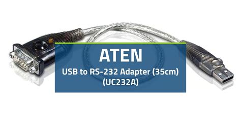 Aten Usb To Rs 232 Adapter 35cm Uc232a Youtube