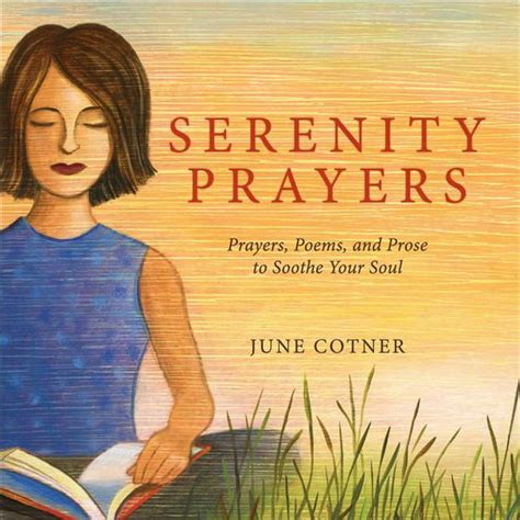 Serenity Prayers Prayers Poems And Prose To Soothe Your Soul