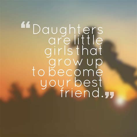 47 beautiful daughter quotes and sayings with images