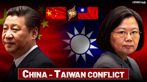 All About China Taiwan Conflict Fully Explained