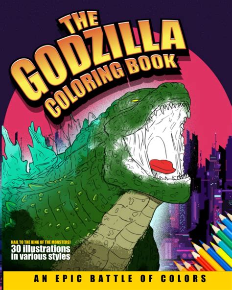 The Godzilla Coloring Book: An Epic Battle of Colors: Godzilla coloring