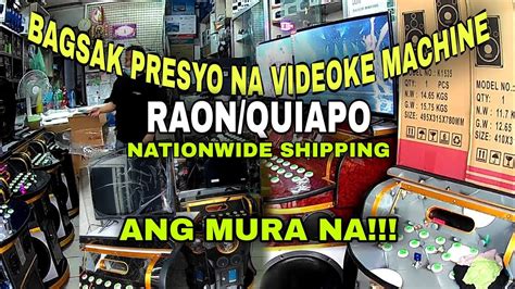 Bagsak Presyo Na Videoke Machineraon Quiapo Manila New Price Update