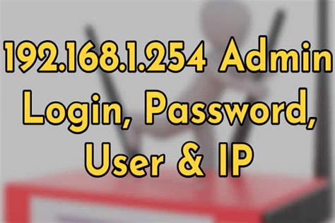 1921681254 Admin Login Username Password And Ip ️