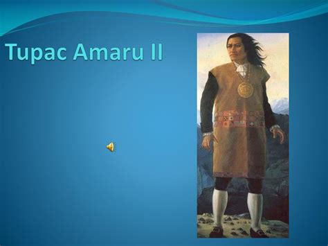 Ppt Tupac Amaru Ii Powerpoint Presentation Free