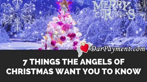 7 Things The Angels Of Christmas Want You To Know Dar Payment