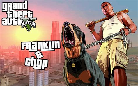 Chop And Franklin Grand Theft Auto V Wallpaper Wallpaper Wide Hd