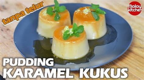 Resepi puding karamel  MALAY kitchen