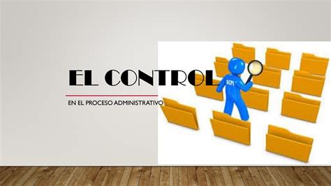 Pdf El Control En El Proceso Administrativo Manuel Reyes Kulturaupice