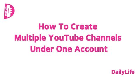 How To Create Multiple YouTube Channels Under One Account 2021 YouTube