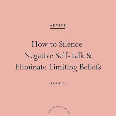 How To Silence Negative Self Talk And Eliminate Limiting Beliefs