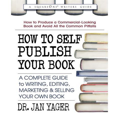 How To Self Publish Your Book A Complete Guide To Writing Editing