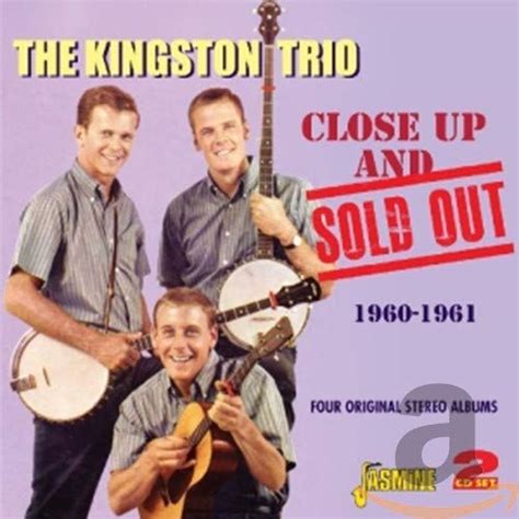 The Kingston Trio Close Up And Sold Out Four O The Kingston Trio Cd 6ovg 604988021226 Ebay