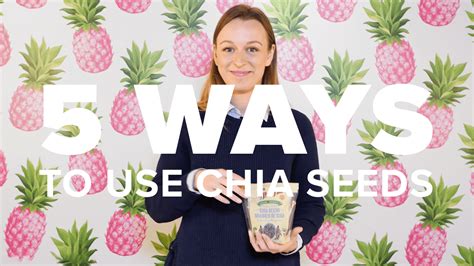 5 Ways To Use Chia Seeds 5things5ways Wellbeing By Well Ca