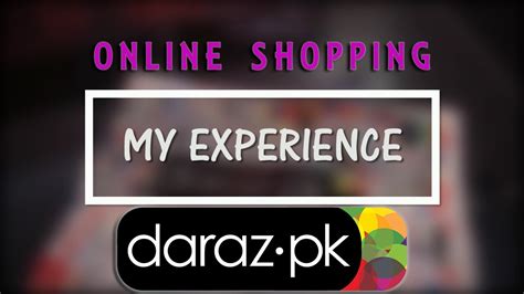 My Experience With Darazpk Online Shopping In Pakistan Youtube