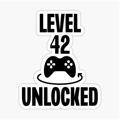 Level 42 Unlocked Sticker By Frank095 Redbubble