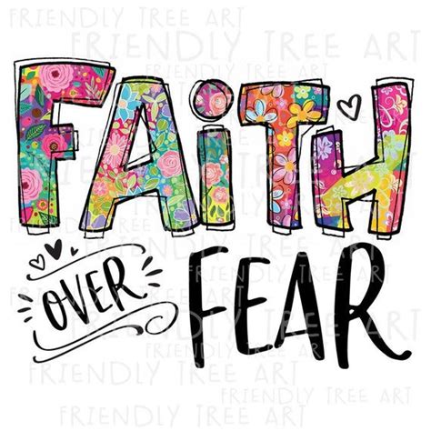 Faith Over Fear Faith Png Files For Sublimation Printing Faith Over