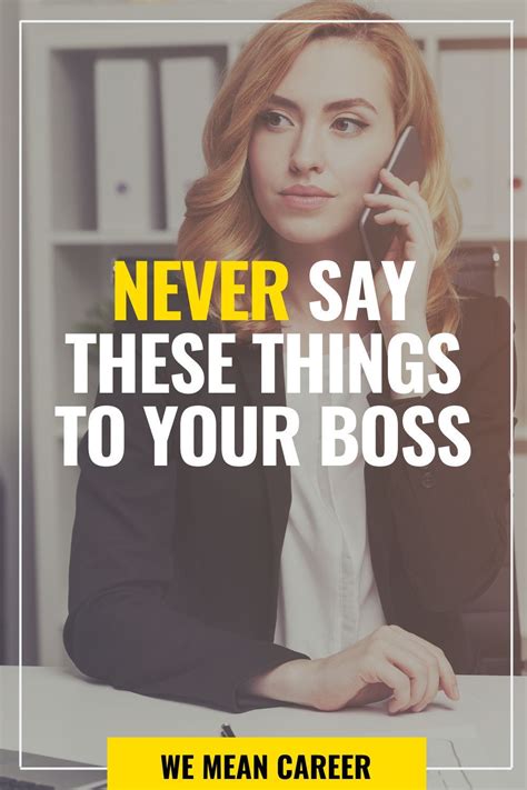 Things You Should Never Say To Your Boss How To Communicate Better Job Search Tips Sayings
