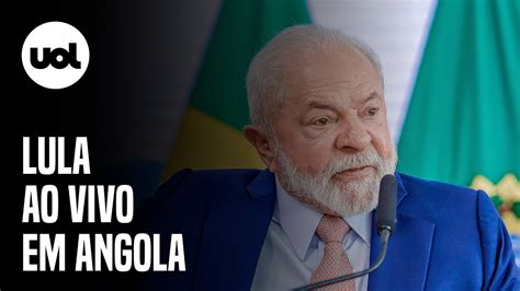 🔴 Lula Se Reúne Com O Presidente De Angola João Lourenço Em Luanda Acompanhe Discursos Ao