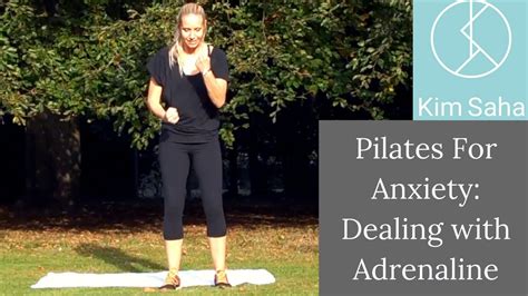 Calming Pilates For Anxiety 2 Dealing With Adrenaline Through Dynamic Exercise And Relaxation