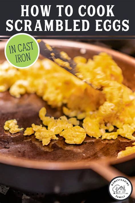 How To Cook Scrambled Eggs In Cast Iron The Right Way