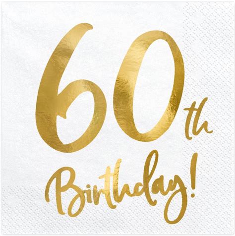Geburtstagparties sind eine wunderbare entschuldigung, um alle ihre freunde und familie zusammen zu feiern. 20 Servietten zum 60. Geburtstag in Weiß Gold foliert ...