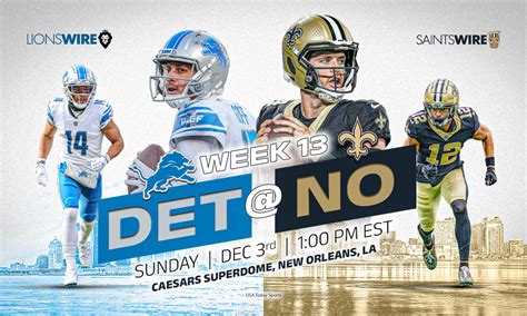Lions Vs Saints How To Watch Listen Or Stream The Week 13 Matchup