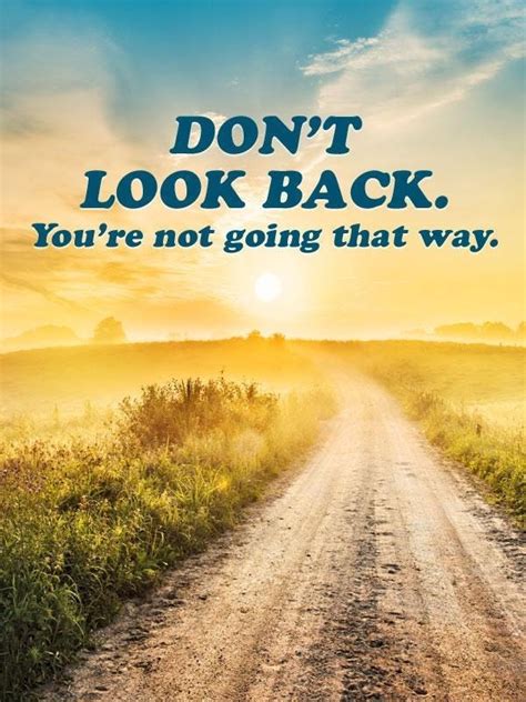 Dont Look Back Youre Not Going That Way By Sally Lotz Writer