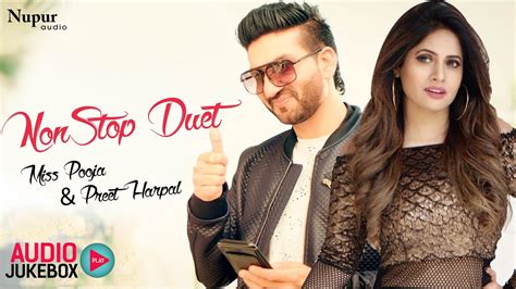 Latest Nonstop Punjabi Duet Preet Harpal Miss Pooja Hit Punjabi Songs Priya Audio Youtube