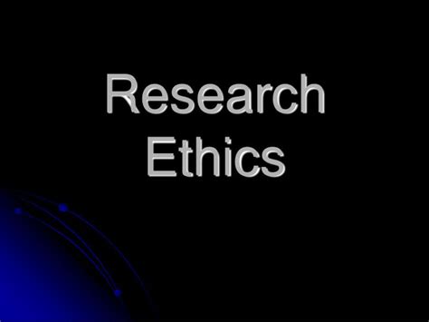Ppt Research Ethics Powerpoint Presentation Free Download Id3012743